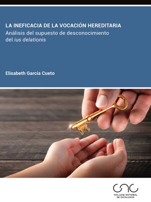 cover image of La ineficacia de la vocación hereditaria